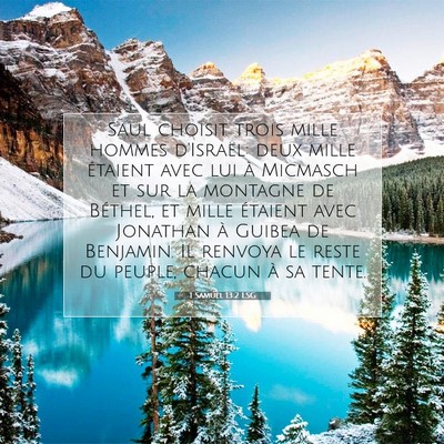 Picture 07 - 1 Samuel 13:2 LSG - Saül choisit trois mille hommes d'Israël: deux - Bible Verse Picture
