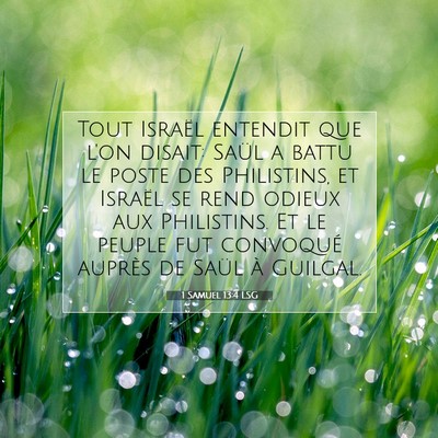 Picture 07 - 1 Samuel 13:4 LSG - Tout Israël entendit que l'on disait: Saül a - Bible Verse Picture