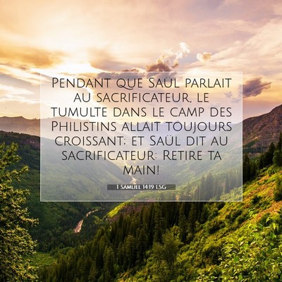 Picture 07 - 1 Samuel 14:19 LSG - Pendant que Saül parlait au sacrificateur, le - Bible Verse Picture
