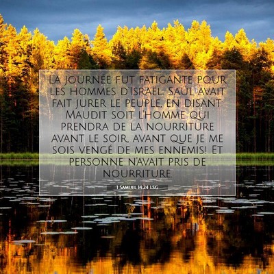 Picture 07 - 1 Samuel 14:24 LSG - La journée fut fatigante pour les hommes - Bible Verse Picture