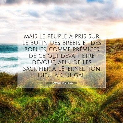 Picture 07 - 1 Samuel 15:21 LSG - mais le peuple a pris sur le butin des brebis et - Bible Verse Picture