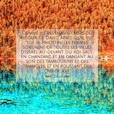 Picture 07 - 1 Samuel 18:6 LSG - Comme ils revenaient, lors du retour de David - Bible Verse Picture