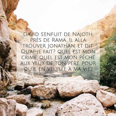 Picture 07 - 1 Samuel 20:1 LSG - David s'enfuit de Najoth, près de Rama. Il alla - Bible Verse Picture
