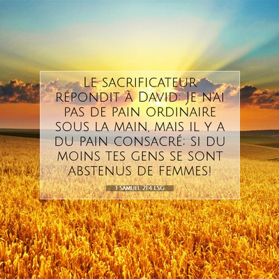 Picture 07 - 1 Samuel 21:4 LSG - Le sacrificateur répondit à David: Je n'ai pas - Bible Verse Picture