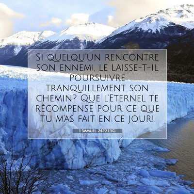 Picture 07 - 1 Samuel 24:19 LSG - Si quelqu'un rencontre son ennemi, le laisse-t-il - Bible Verse Picture