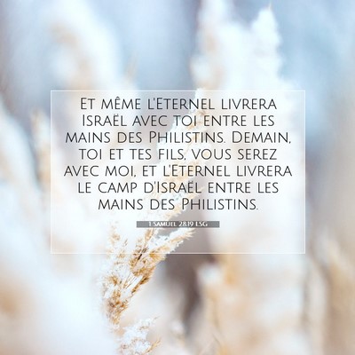 Picture 07 - 1 Samuel 28:19 LSG - Et même l'Eternel livrera Israël avec toi entre - Bible Verse Picture