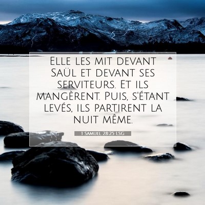 Picture 07 - 1 Samuel 28:25 LSG - Elle les mit devant Saül et devant ses - Bible Verse Picture