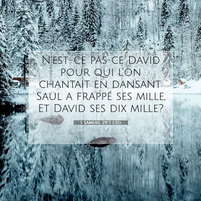 Picture 07 - 1 Samuel 29:5 LSG - N'est-ce pas ce David pour qui l'on chantait en - Bible Verse Picture