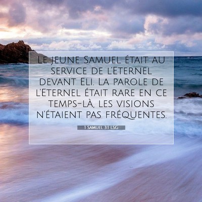 Picture 07 - 1 Samuel 3:1 LSG - Le jeune Samuel était au service de l'Eternel - Bible Verse Picture