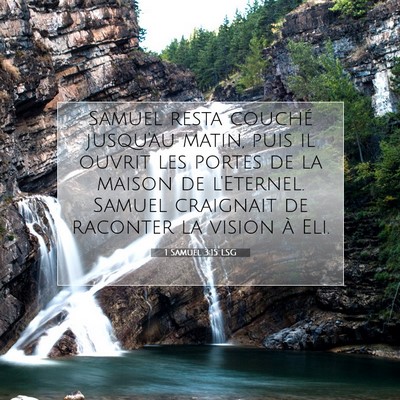 Picture 07 - 1 Samuel 3:15 LSG - Samuel resta couché jusqu'au matin, puis il - Bible Verse Picture