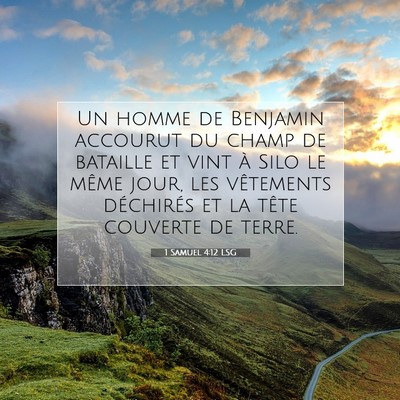 Picture 07 - 1 Samuel 4:12 LSG - Un homme de Benjamin accourut du champ de - Bible Verse Picture