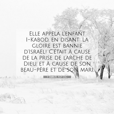 Picture 07 - 1 Samuel 4:21 LSG - Elle appela l'enfant I-Kabod, en disant: La - Bible Verse Picture