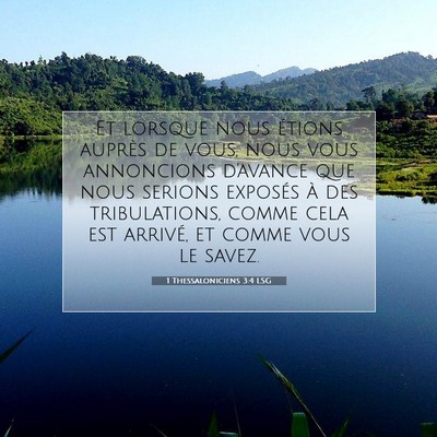 Picture 07 - 1 Thessaloniciens 3:4 LSG - Et lorsque nous étions auprès de vous, nous - Bible Verse Picture