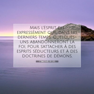 Picture 07 - 1 Timothée 4:1 LSG - Mais l'Esprit dit expressément que, dans les - Bible Verse Picture