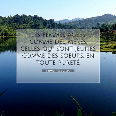 Picture 07 - 1 Timothée 5:2 LSG - les femmes âgées comme des mères, celles qui - Bible Verse Picture