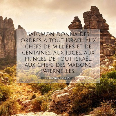 Picture 07 - 2 Chroniques 1:2 LSG - Salomon donna des ordres à tout Israël, aux - Bible Verse Picture