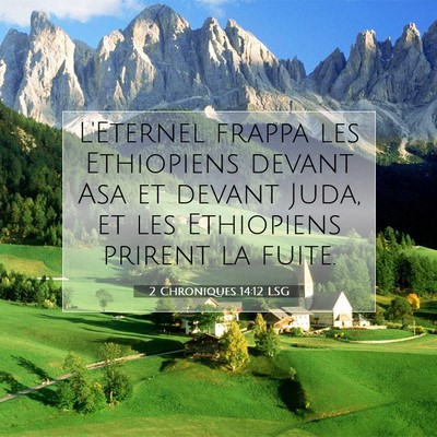 Picture 07 - 2 Chroniques 14:12 LSG - L'Eternel frappa les Ethiopiens devant Asa et - Bible Verse Picture