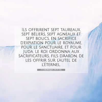 Picture 07 - 2 Chroniques 29:21 LSG - Ils offrirent sept taureaux, sept béliers, sept - Bible Verse Picture