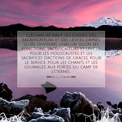 Picture 07 - 2 Chroniques 31:2 LSG - Ezéchias rétablit les classes des - Bible Verse Picture