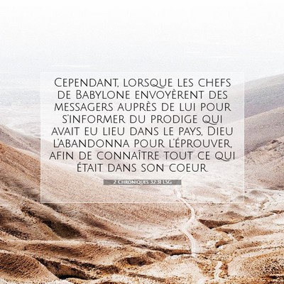 Picture 07 - 2 Chroniques 32:31 LSG - Cependant, lorsque les chefs de Babylone - Bible Verse Picture