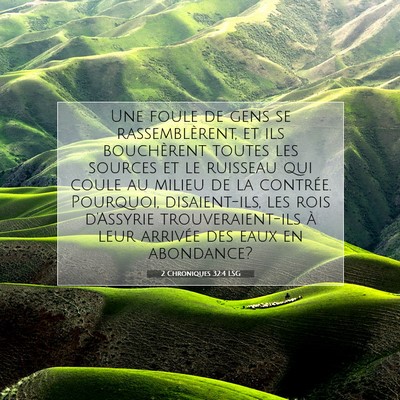 Picture 07 - 2 Chroniques 32:4 LSG - Une foule de gens se rassemblèrent, et ils - Bible Verse Picture