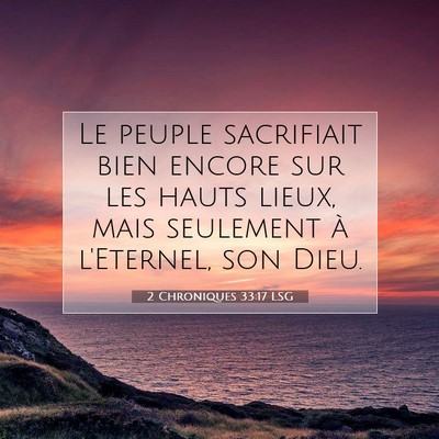 Picture 07 - 2 Chroniques 33:17 LSG - Le peuple sacrifiait bien encore sur les hauts - Bible Verse Picture