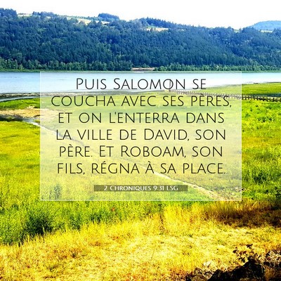 Picture 07 - 2 Chroniques 9:31 LSG - Puis Salomon se coucha avec ses pères, et on - Bible Verse Picture