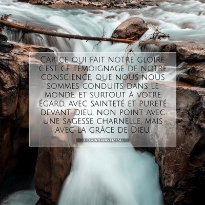 Picture 07 - 2 Corinthiens 1:12 LSG - Car ce qui fait notre gloire, c'est ce - Bible Verse Picture