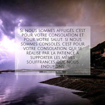Picture 07 - 2 Corinthiens 1:6 LSG - Si nous sommes affligés, c'est pour votre - Bible Verse Picture