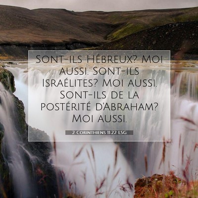 Picture 07 - 2 Corinthiens 11:22 LSG - Sont-ils Hébreux? Moi aussi. Sont-ils - Bible Verse Picture