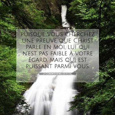 Picture 07 - 2 Corinthiens 13:3 LSG - puisque vous cherchez une preuve que Christ parle - Bible Verse Picture