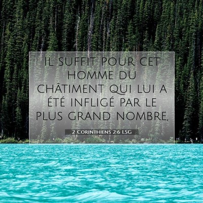 Picture 07 - 2 Corinthiens 2:6 LSG - Il suffit pour cet homme du châtiment qui lui a - Bible Verse Picture