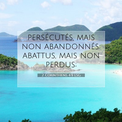 Picture 07 - 2 Corinthiens 4:9 LSG - persécutés, mais non abandonnés; abattus, mais - Bible Verse Picture