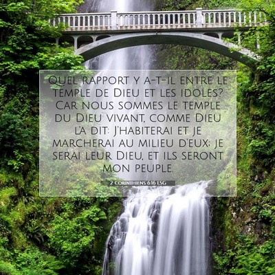 Picture 07 - 2 Corinthiens 6:16 LSG - Quel rapport y a-t-il entre le temple de Dieu et - Bible Verse Picture