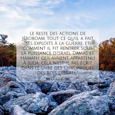 Picture 07 - 2 Rois 14:28 LSG - Le reste des actions de Jéroboam, tout ce qu'il - Bible Verse Picture