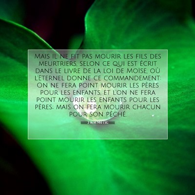 Picture 07 - 2 Rois 14:6 LSG - Mais il ne fit pas mourir les fils des - Bible Verse Picture