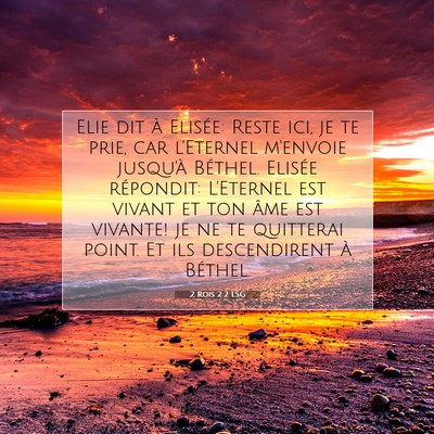 Picture 07 - 2 Rois 2:2 LSG - Elie dit à Elisée: Reste ici, je te prie, car - Bible Verse Picture