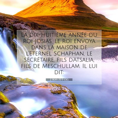 Picture 07 - 2 Rois 22:3 LSG - La dix-huitième année du roi Josias, le roi - Bible Verse Picture
