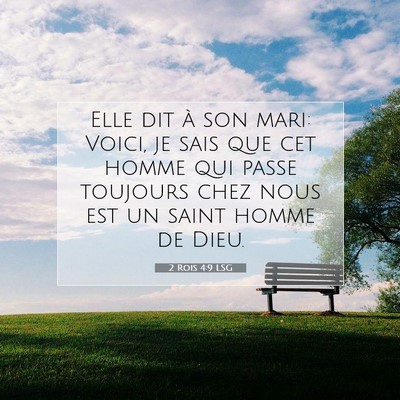 Picture 07 - 2 Rois 4:9 LSG - Elle dit à son mari: Voici, je sais que cet - Bible Verse Picture