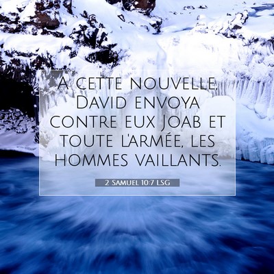 Picture 07 - 2 Samuel 10:7 LSG - A cette nouvelle, David envoya contre eux Joab et - Bible Verse Picture