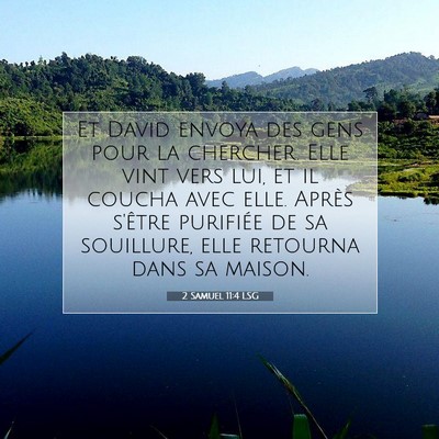 Picture 07 - 2 Samuel 11:4 LSG - Et David envoya des gens pour la chercher. Elle - Bible Verse Picture