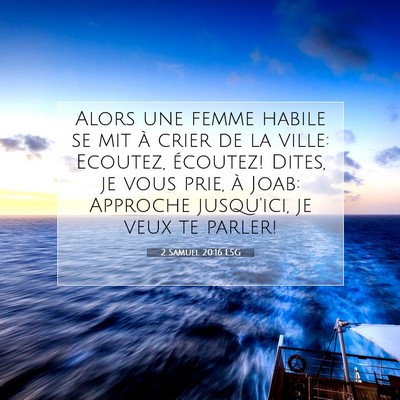 Picture 07 - 2 Samuel 20:16 LSG - Alors une femme habile se mit à crier de la - Bible Verse Picture