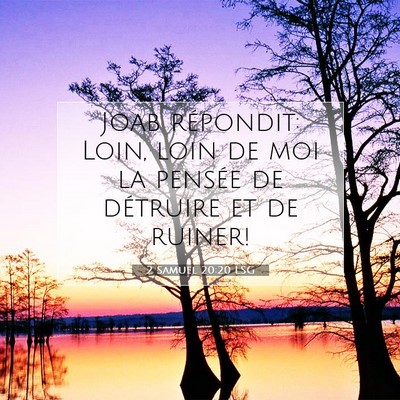 Picture 07 - 2 Samuel 20:20 LSG - Joab répondit: Loin, loin de moi la pensée de - Bible Verse Picture