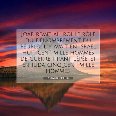 Picture 07 - 2 Samuel 24:9 LSG - Joab remit au roi le rôle du dénombrement du - Bible Verse Picture