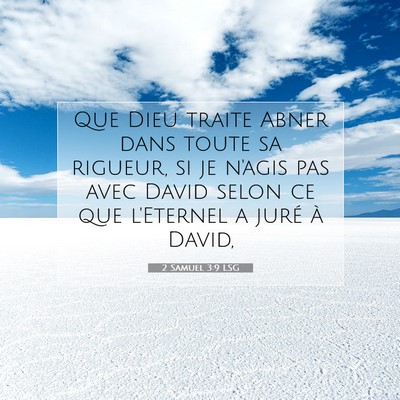 Picture 07 - 2 Samuel 3:9 LSG - Que Dieu traite Abner dans toute sa rigueur, si - Bible Verse Picture