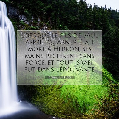 Picture 07 - 2 Samuel 4:1 LSG - Lorsque le fils de Saül apprit qu'Abner était - Bible Verse Picture
