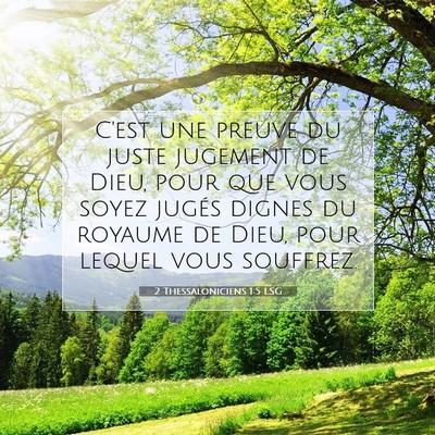 Picture 07 - 2 Thessaloniciens 1:5 LSG - C'est une preuve du juste jugement de Dieu, pour - Bible Verse Picture