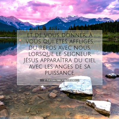 Picture 07 - 2 Thessaloniciens 1:7 LSG - et de vous donner, à vous qui êtes affligés, - Bible Verse Picture