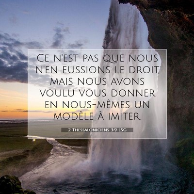 Picture 07 - 2 Thessaloniciens 3:9 LSG - Ce n'est pas que nous n'en eussions le droit, - Bible Verse Picture