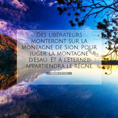 Picture 07 - Abdias 1:21 LSG - Des libérateurs monteront sur la montagne de - Bible Verse Picture